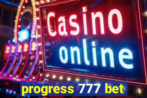 progress 777 bet