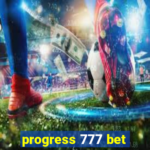 progress 777 bet