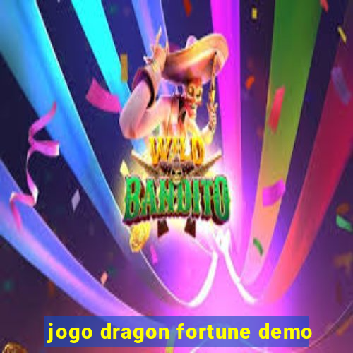 jogo dragon fortune demo