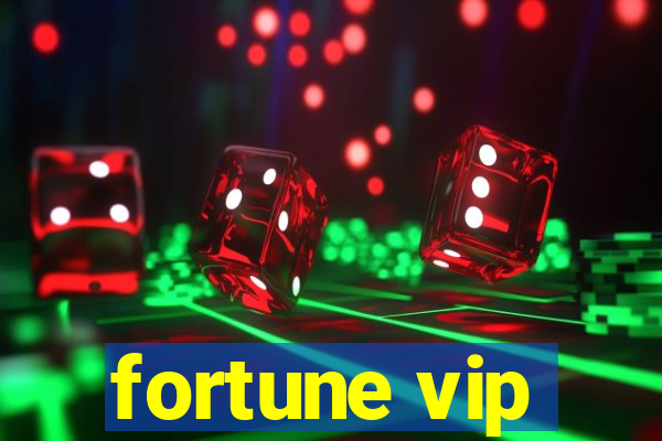 fortune vip