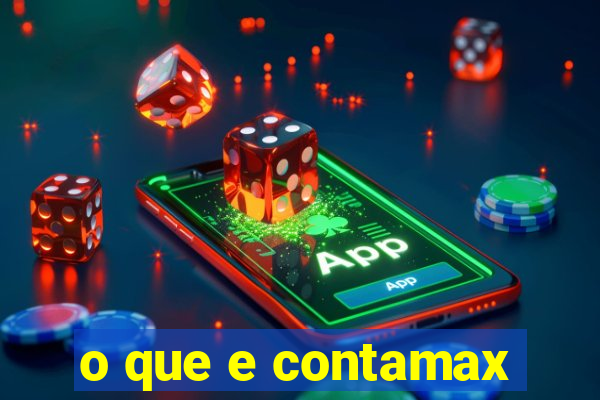 o que e contamax