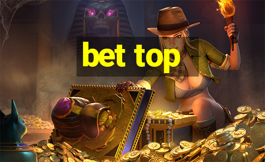 bet top