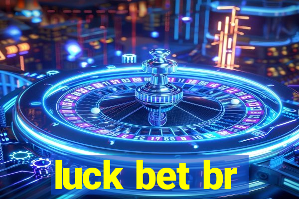 luck bet br