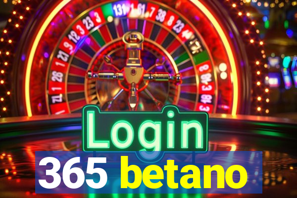 365 betano