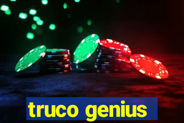 truco genius