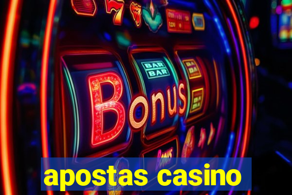 apostas casino