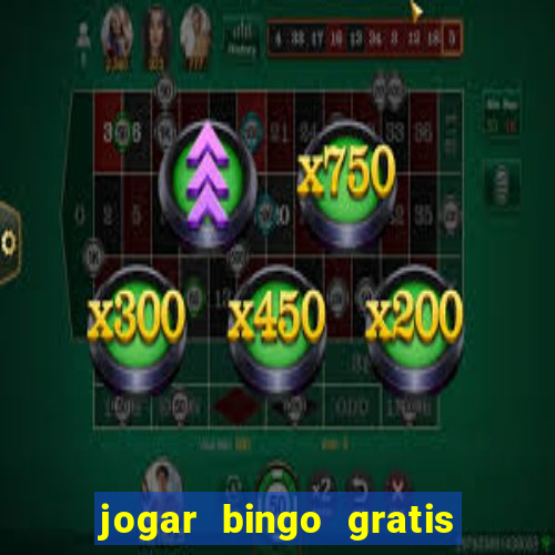 jogar bingo gratis no lotoplay