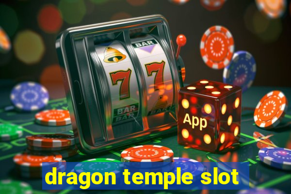 dragon temple slot