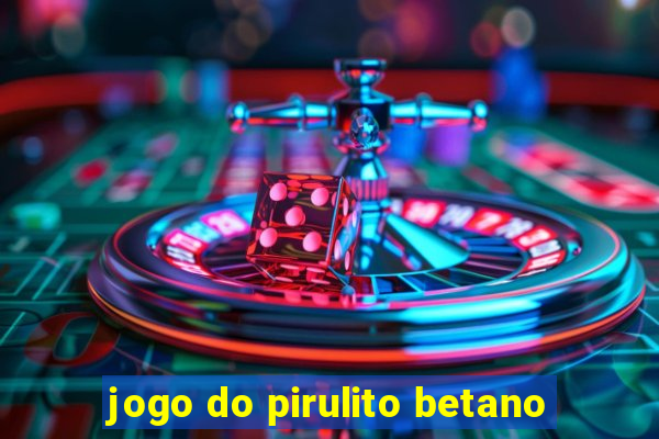 jogo do pirulito betano