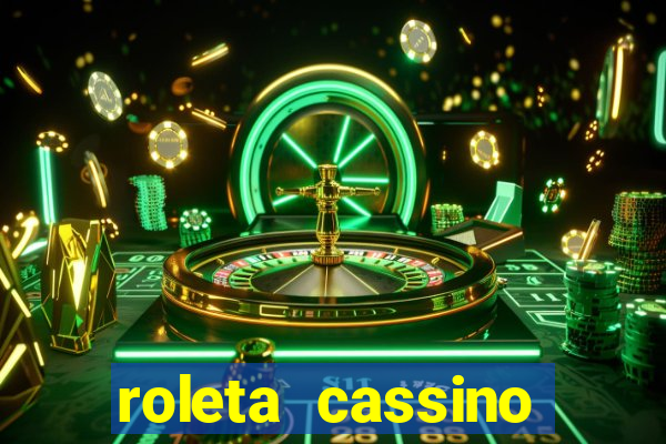 roleta cassino online gratis