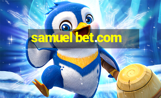 samuel bet.com