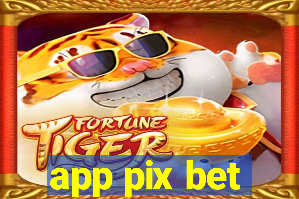 app pix bet