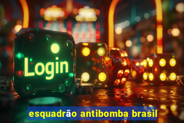 esquadrão antibomba brasil