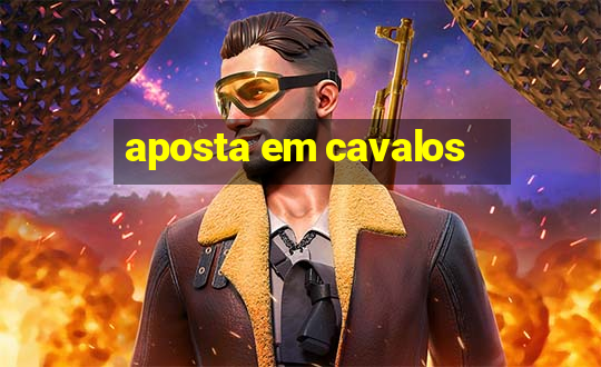 aposta em cavalos