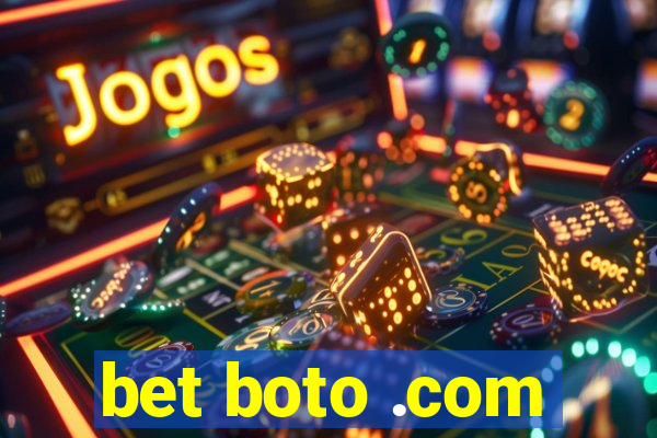 bet boto .com