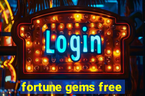 fortune gems free