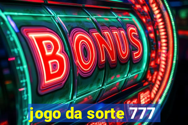 jogo da sorte 777