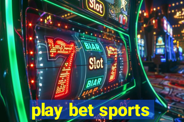 play bet sports