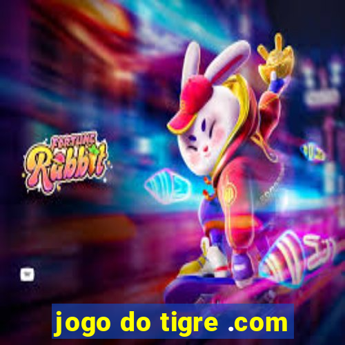 jogo do tigre .com