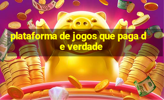 plataforma de jogos que paga de verdade