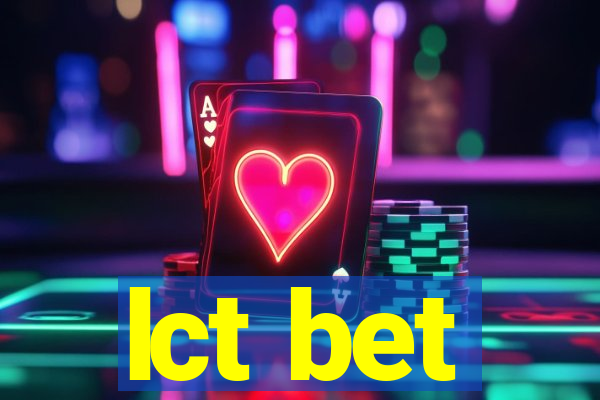 lct bet