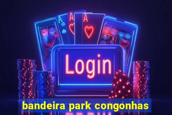 bandeira park congonhas