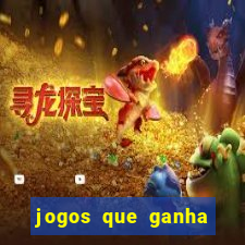 jogos que ganha dinheiro na hora