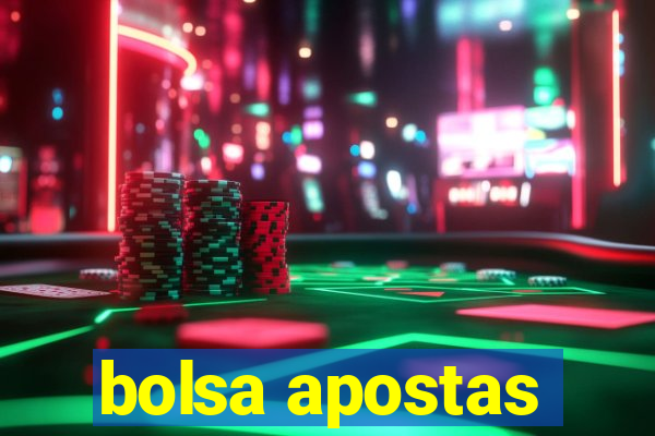 bolsa apostas