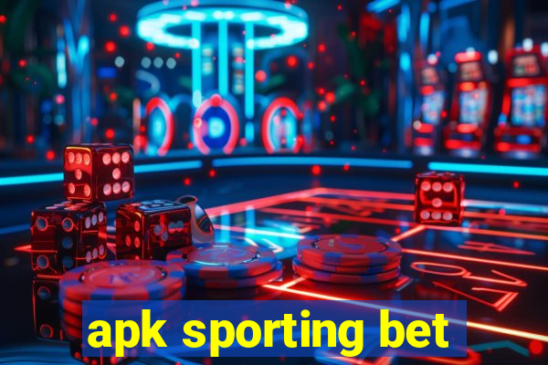 apk sporting bet