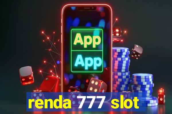 renda 777 slot