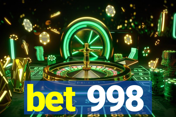 bet 998