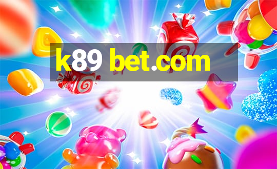 k89 bet.com