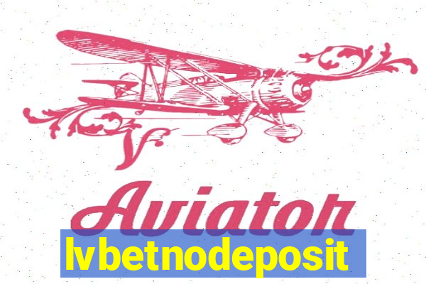 lvbetnodeposit