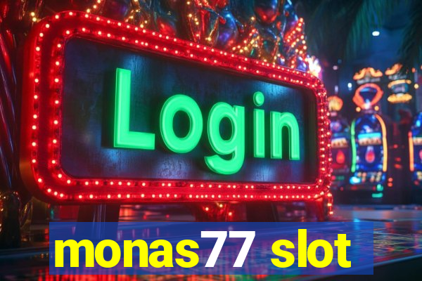 monas77 slot