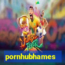 pornhubhames