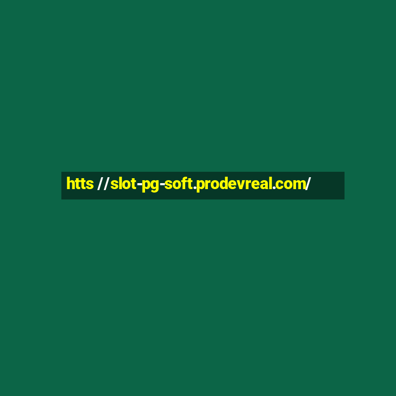 htts //slot-pg-soft.prodevreal.com/