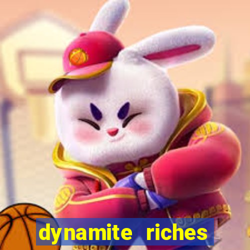 dynamite riches slot demo