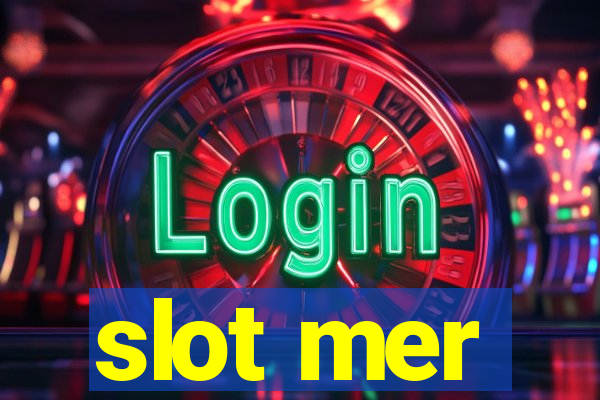 slot mer