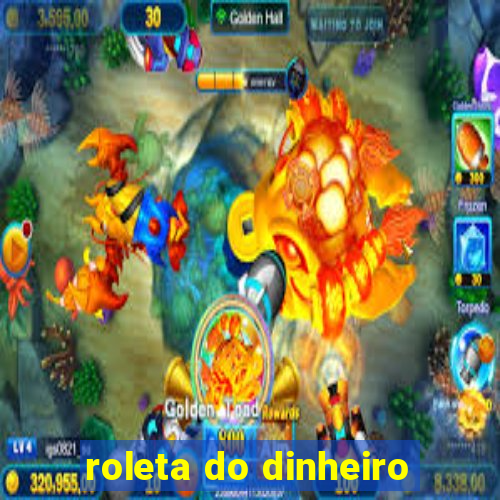 roleta do dinheiro