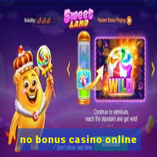 no bonus casino online