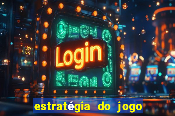 estratégia do jogo fortune tiger