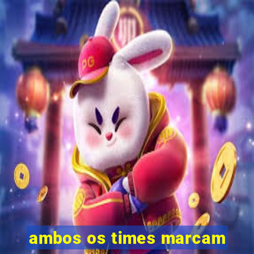 ambos os times marcam