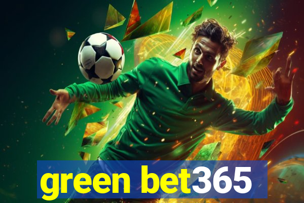 green bet365