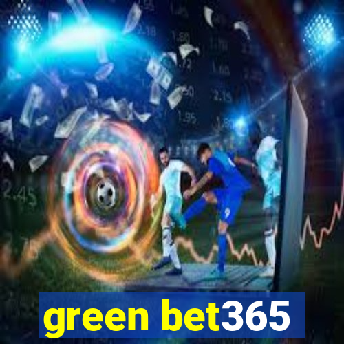 green bet365