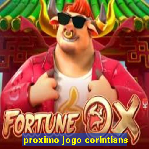 proximo jogo corintians