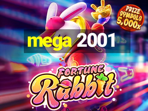 mega 2001