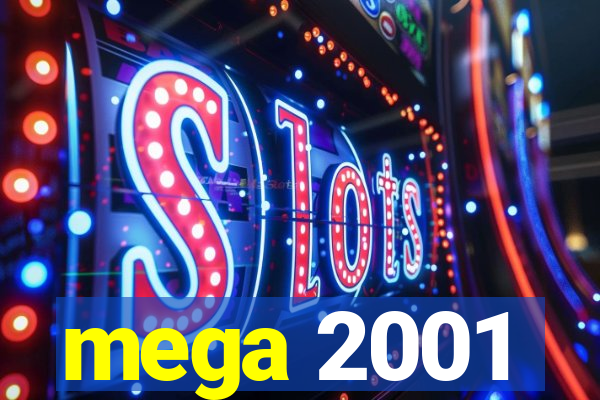 mega 2001