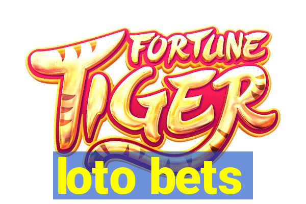 loto bets