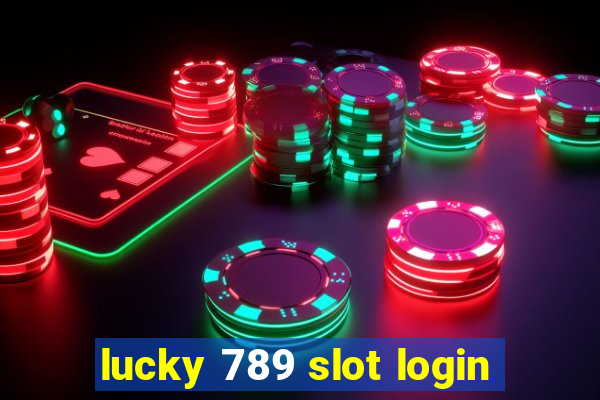 lucky 789 slot login