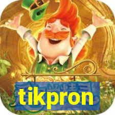 tikpron